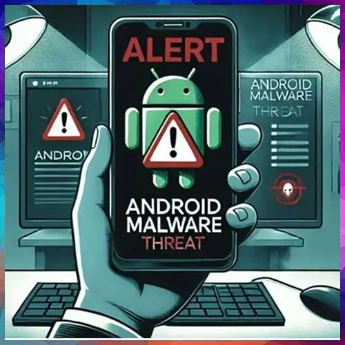 Government warns of â€˜God Modeâ€™ Android malware threat in India
