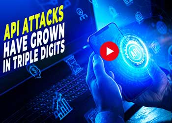 API attacks have grown in triple digits