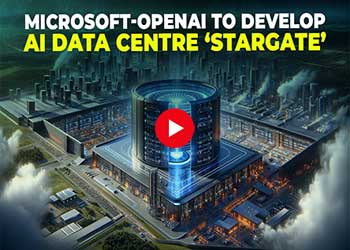 Microsoft-OpenAI To Develop AI Data Centre â€˜Stargateâ€™ | Roadmap of $100 Billion Project