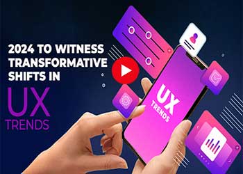 2024 to witness transformative shifts in UX trends