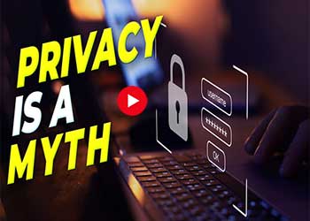 Privacy is a Myth