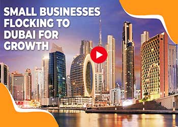 Small Businesses Flocking to Dubai for Growth