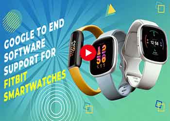 Google ends software support for Fitbit smartwatches