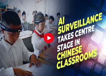 AI Surveillance Takes Centre Stage in Chinese Classrooms