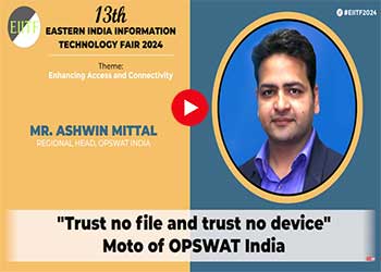 "Trust no file and trust no device" - Moto of OPSWAT India
