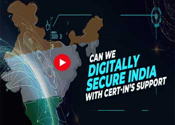 Can we Digitally Secure India with CERT-INâ€™s support