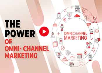 The Power of Omni-Channel Marketing