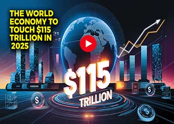 Global Economy Set to Reach $115 Trillion by 2025: Key Drivers of Growth