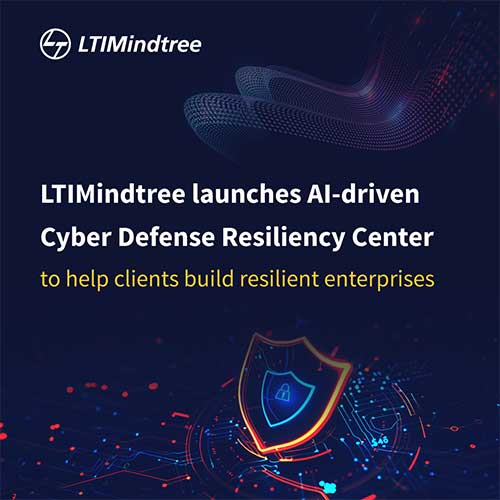 LTIMindtree launches AI-driven Cyber Defense Resiliency Center