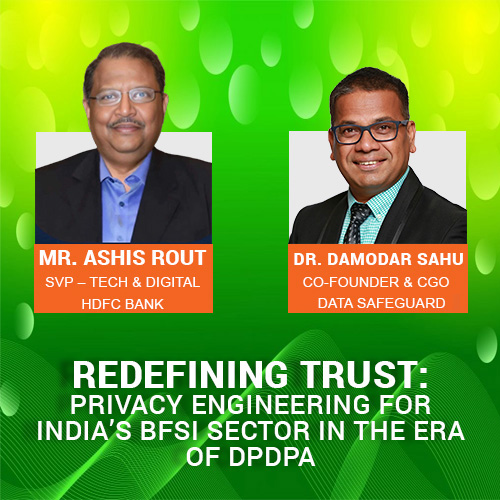 Redefining Trust: Privacy Engineering for Indiaâ€™s BFSI Sector in the Era of DPDPA