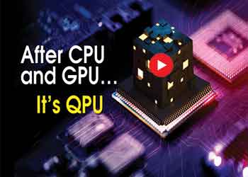 After CPU and GPUâ€¦ Itâ€™s QPU