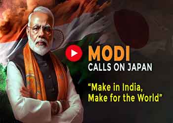 Modi Calls on Japan: â€œMake in India, Make for the Worldâ€