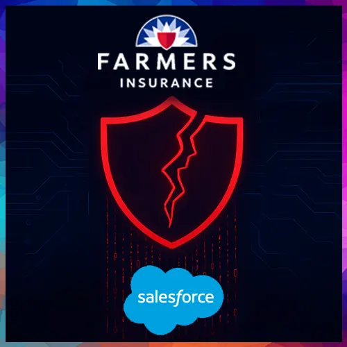 Farmers Insurance data breach exposes 1.1 million customers in Salesforce attack