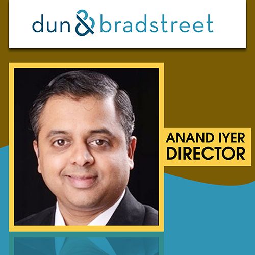 Dun & Bradstreet appoints Anand Iyer as Director â€“ Operations