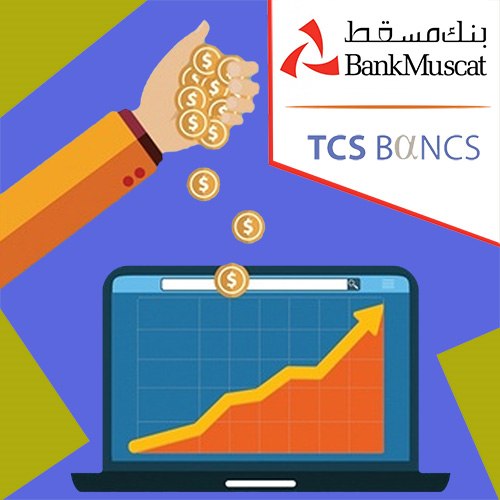 TCS powers Omanâ€™s Bank Muscat with BaNCS for Fund and Investment Management