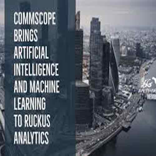 CommScope introduces AI and ML to RUCKUS AnalyticsÂ 